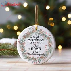 First Christmas in Our New Home, 2023 Ornament  Wear Love, Share Beauty