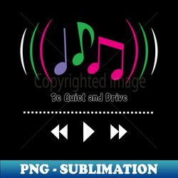 be quiet - Creative Sublimation PNG Download - Unlock Vibrant Sublimation Designs
