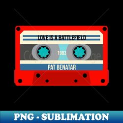 Pat Benatar Classic Cassette - Retro PNG Sublimation Digital Download - Vibrant and Eye-Catching Typography