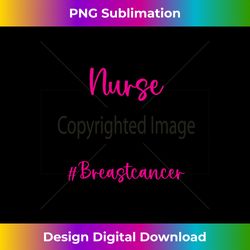 Nurse Support Squad Breast Cancer Awareness Nursing Long Sleeve - Timeless PNG Sublimation Download - Elevate Your Style with Intricate Details