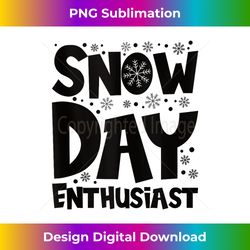 Proud Supporter Of Snow Days Snow Day Enthusiast Tank Top - Eco-Friendly Sublimation PNG Download - Lively and Captivating Visuals