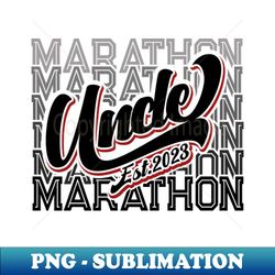 Marathon Uncle Est 2023 New Uncle Gift - Stylish Sublimation Digital Download - Perfect for Personalization