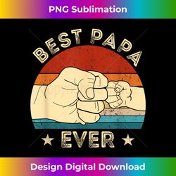 Vintage Best Papa Ever Fist Bump Funny Grandpa Father's Day - Vibrant Sublimation Digital Download - Crafted for Sublimation Excellence