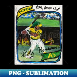 Rickey Henderson - PNG Transparent Sublimation File - Fashionable and Fearless