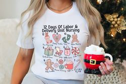 12 Days Of Labor and Delivery Unit Nursing Shirt, LD Nurse Group Holiday Party Shirt, L&D Nurse Christmas Shirt