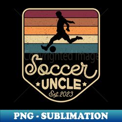 Soccer Uncle Est 2023 New Uncle Gift - Exclusive PNG Sublimation Download - Capture Imagination with Every Detail