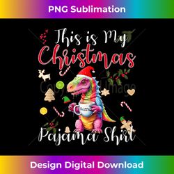This Is My Christmas Pajama Funny Rainbow T-Rex Xmas Tank Top - Classic Sublimation PNG File - Striking & Memorable Impressions