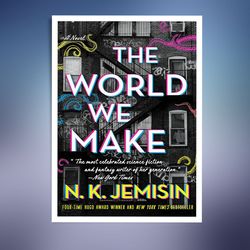 The World We Make: A Novel (The Great Cities Book 2)