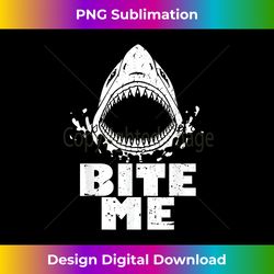 Vintage Shark - Bite Me - Shark T- - Sophisticated PNG Sublimation File - Tailor-Made for Sublimation Craftsmanship