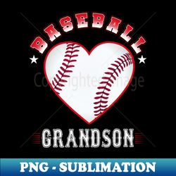 Grandson Baseball Team Family Matching Gifts Funny Sports Lover Player - High-Resolution PNG Sublimation File - Unleash Your Inner Rebellion