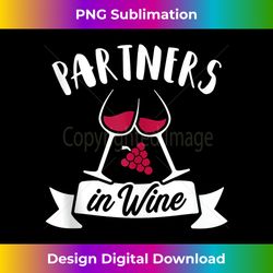 Partners in wine Tank To - Bohemian Sublimation Digital Download - Ideal for Imaginative Endeavors