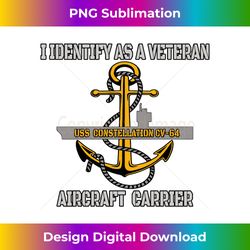 USS Constellation CV-64 Aircraft Carrier Veterans Sailor Dad Long Sleeve - Deluxe PNG Sublimation Download - Customize with Flair