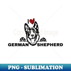 I love my German Shepherd - Instant Sublimation Digital Download - Enhance Your Apparel with Stunning Detail