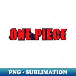 One Piece - PNG Sublimation Digital Download - Defying the Norms