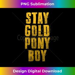 Stay Gold Ponyboy Classic 80s - Minimalist Sublimation Digital File - Reimagine Your Sublimation Pieces