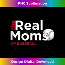 The Real Moms of Baseball Tank Top - Artisanal Sublimation PNG File - Chic, Bold, and Uncompromising