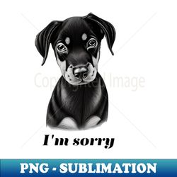 Im Sorry - Exclusive Sublimation Digital File - Enhance Your Apparel with Stunning Detail