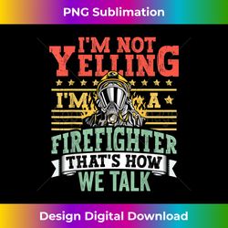 Fireman Apparel Funny Firefighter Firefighting for Men - Sublimation-Optimized PNG File - Access the Spectrum of Sublimation Artistry