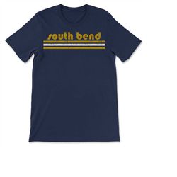 Vintage South Bend Indiana Retro Three Stripe Weathered  T-shirt, Sweatshirt & Hoodie