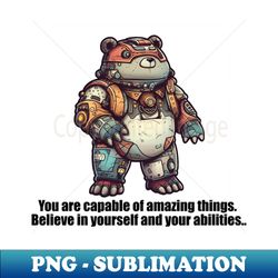 you are capable of amazing things believe in yourself and your abilities - retro png sublimation digital download - bold & eye-catching
