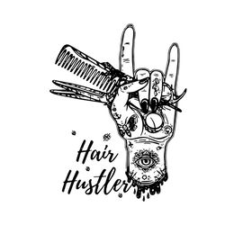 Hairdresser Hair Hustler Svg, Trending Svg, Hairdresser Svg, Hair Hustler Svg, Hair Stylist Svg, Hustler Svg,