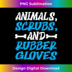 Veterinary Animals Scrubs And Rubber Gloves Vet Tech Life Long Sleeve - Bespoke Sublimation Digital File - Striking & Memorable Impressions