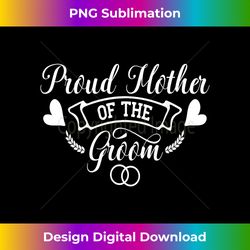 Wedding Mother of Groom Mom Bachelorette Party Ladies - Innovative PNG Sublimation Design - Challenge Creative Boundaries