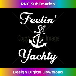 Womens FEELIN YACHTY V-Neck - Bohemian Sublimation Digital Download - Customize with Flair