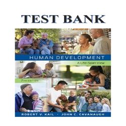 HUMAN DEVELOPMENT A LIFE SPAN VIEW 7TH EDITION BY KAIL TEST BANK