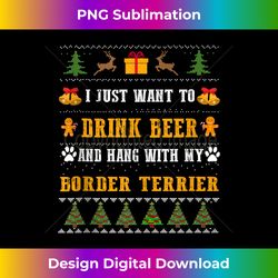Drink Beer Funny Border Terrier Lover Ugly Christmas Sweater Tank To - Bohemian Sublimation Digital Download - Spark Your Artistic Genius
