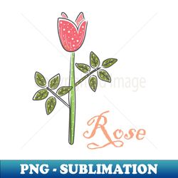 Rose - Premium Sublimation Digital Download - Capture Imagination with Every Detail