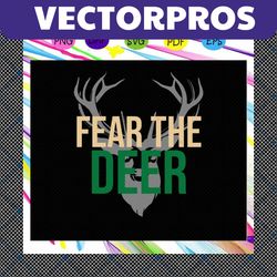 fear the deer, deer svg, deer gift, deer print, deer hunt svg, deer hunting svg, trending svg files for silhouette, file