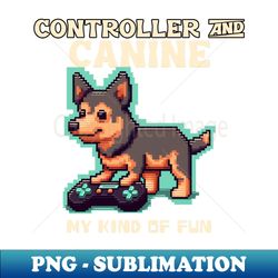 Controller and Canine My Kind of Fun - Signature Sublimation PNG File - Bold & Eye-catching