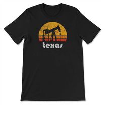Vintage Texas Oil Pump Retro Sunset Weathered Oil Rig T-shirt, Sweatshirt & Hoodie