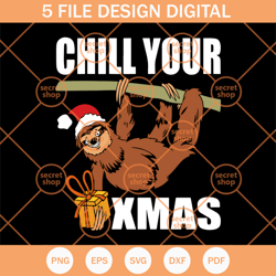 chill your xmas funny sloth svg, christmas box gifts svg, xmas santa hat svg
