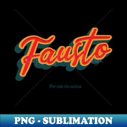 Fausto - Artistic Sublimation Digital File - Create with Confidence