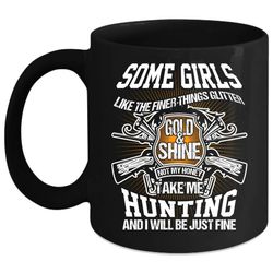 My Honey Take Me Hunting Coffee Mug, Funny Hunting Coffee Cup