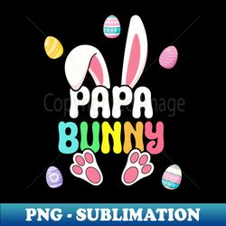 Easter Papa Cute Bunny Easter Family - Instant Sublimation Digital Download - Perfect for Personalization