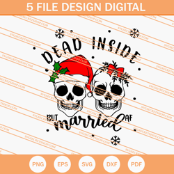 Dead Inside But Married SVG, Skull SVG, Christmas SVG