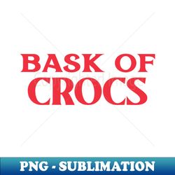 Bask of Crocs Collective Animal Nouns - Exclusive PNG Sublimation Download - Create with Confidence