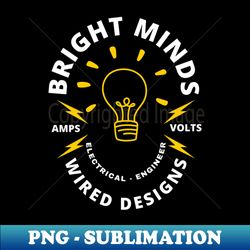 Electrical Engineers Quote or Saying for Electrical Engineering Student - PNG Transparent Sublimation Design - Perfect for Sublimation Mastery