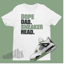 Dad Sneakerhead Shirt To Match Air Jordan 4 Oil Green Seafoam - Retro 4s Tee - Seafoam 4s Shirt - Oil Green 4s Tee - Coo