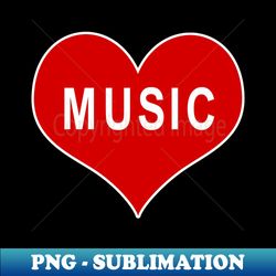 MUSIC Red Love Heart - Digital Sublimation Download File - Vibrant and Eye-Catching Typography