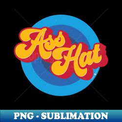 ass hat - creative sublimation png download - vibrant and eye-catching typography