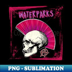 POP PUNK WATERPARKS - Special Edition Sublimation PNG File - Bold & Eye-catching