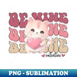 Be Mine Kawaii Kitty - Unique Sublimation PNG Download - Unleash Your Inner Rebellion