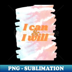 I Can  I Will Hue Gradient Tee - Vintage Sublimation PNG Download - Create with Confidence