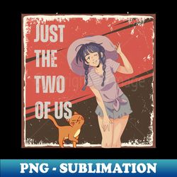 Just The Two Of Us - Decorative Sublimation PNG File - Add a Festive Touch to Every Day