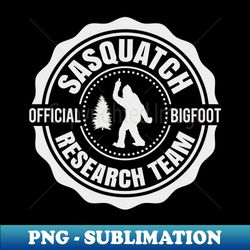 Sasquatch Official Bigfoot Research Team - Elegant Sublimation PNG Download - Instantly Transform Your Sublimation Projects