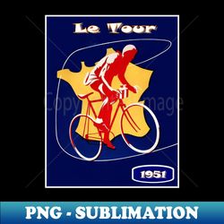 Le Tour  Vintage 1951 Bicycle Racing Print - PNG Transparent Digital Download File for Sublimation - Perfect for Personalization
